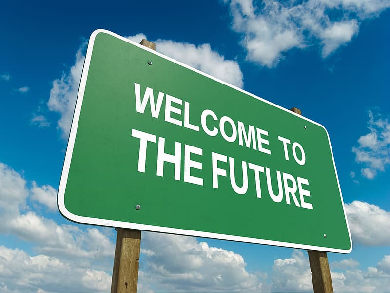welcome to the future